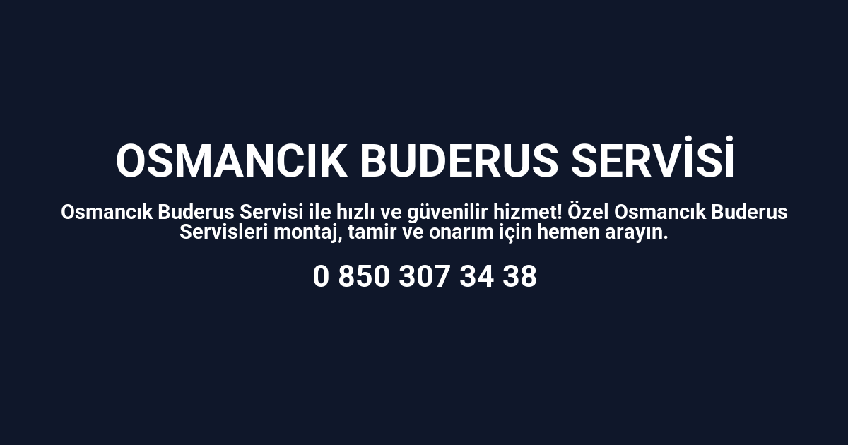 Osmancık Buderus Servisi